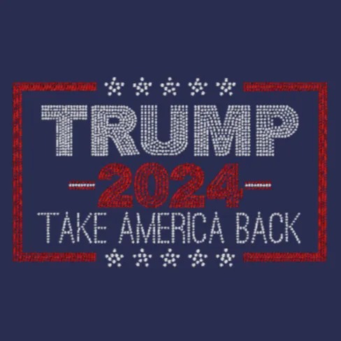 Trump 2024 Take America Back Rhinestone Transfer